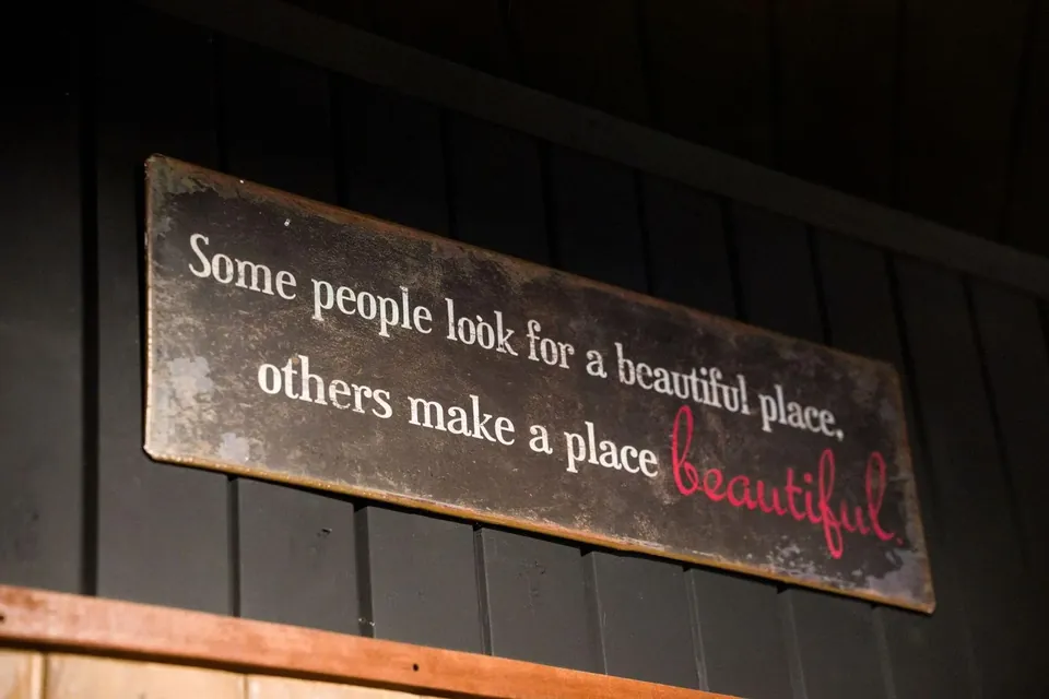 “some people look for a beautiful place — others make a place beautiful” ❤️